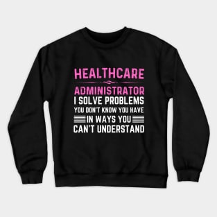 Vintage Assistant Healthcare Administrator Job Crewneck Sweatshirt